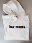Boy Mama Hoodie