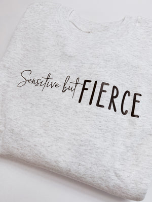 Sensitive but FIERCE