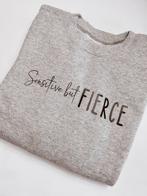 Sensitive but FIERCE