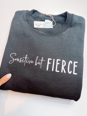 Sensitive but FIERCE