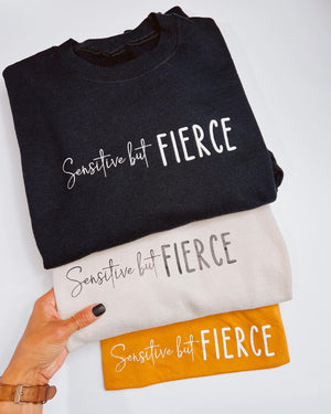 Sensitive but FIERCE