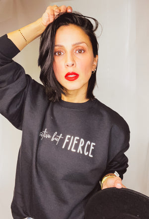 Sensitive but FIERCE