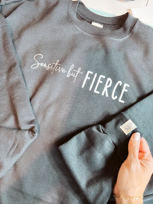 Sensitive but FIERCE